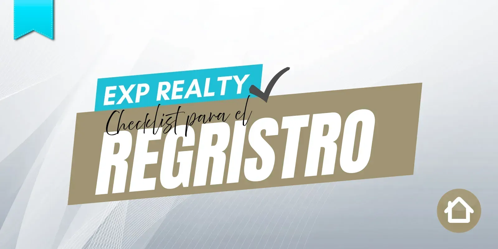 Checklist para Registrarte en eXp Realty: Todo lo que Necesitas Tener Listo